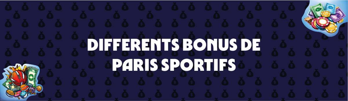 Différents types de bonus pour les paris sportifs