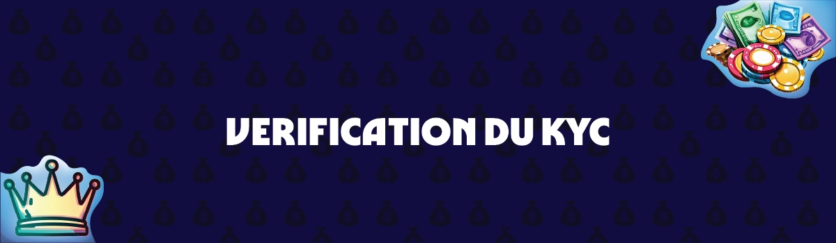 Vérifiez toujours immédiatement votre compte à l'aide de KYC