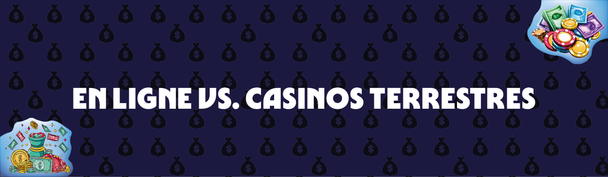 Bonus des casinos en ligne et casinos terrestres sans bonus