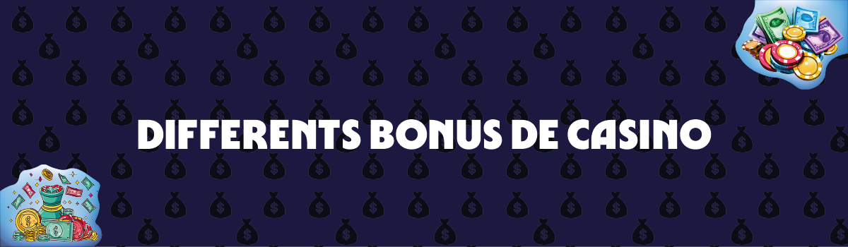 Les différents types de bonus de casino